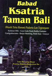 Babad Ksatria Taman Bali (Warih Tirta Harum) Padarta Lan Tegesnyane