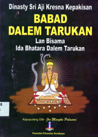 Babad Dalem Tarukan lan Bisama Ida Bhatara Dalem Tarukan