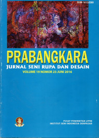 Prabangkara: Jurnal Seni Rupa dan Desain Volume 19 Nomor 23 Juni 2016
