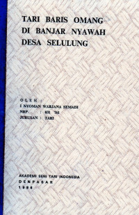 Tari Baris Omang di Banjar Nyawah Desa Selulung