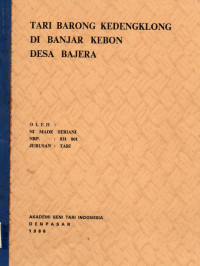 TARI: Tari Barong Kedengklong Di Banjar Kebon Desa Bajera