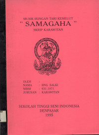Image of SKAR: Musik Iringan Tarian Kamelut Samagaha