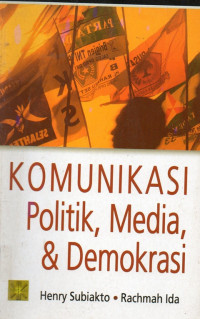 Komunikasi, Politik, Media, & Demokrasi
