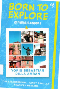 Born To Explore Generasi Langgas