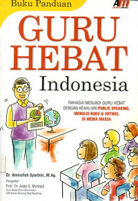 Buku Panduan Guru hebat indonesia:
