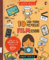 Super Skills 10 Cara Mudah Membuat Film Sendiri