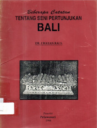 Beberapa catatan tentang seni pertunjukan Bali