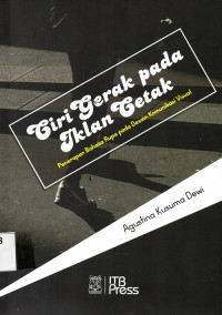 Ciri Gerak pada Iklan Cetak Penerapan Bahasa Rupa pada Desain Komunikasi Visual