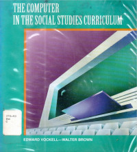 Image of The computer in the social studies curriculum