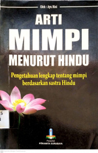 Arti mimpi menurut hindu: pengetahuan lengkap tentang mimpi berdasarkan sastra hindu