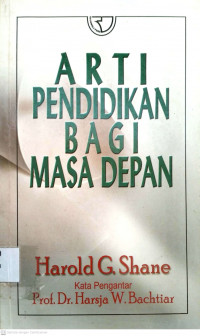 Arti pendidikan bagi masa depan