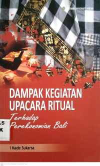 Image of Dampak kegiatan upacara ritual terhadap perekonomian bali