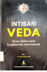 Intisari Veda: Pesan Tuhan untuk Kesejahtraan Umat Manusia