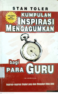 Kumpulan inspirasi mengagumkan bagi para guru