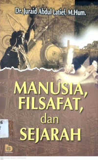 Manusia, filsafat dan sejarah