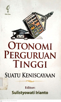 Otonomi perguruan tinggi suatu keniscayaan