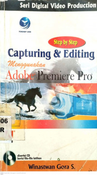 Image of Seri Digital Video Production Step by Step Capturing & Editing menggunakan Adobe Premiere Pro