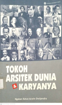 Tokoh Arsitek Dunia & Karyanya