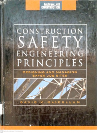 Contruction safety Engineering  Principles  Desicning and  Managing  Safer  Job Sites