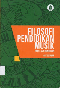 Image of Filosofi Pendidikan Musik: Kritik dan Renungan