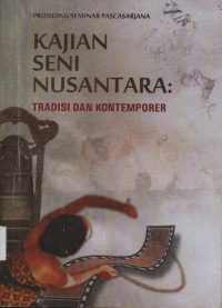 Image of Kajian Seni Nusantara: Tradisi dan Kontemporer