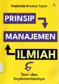 Image of Prinsif manajemen ilmiah teori dan implemantasinya