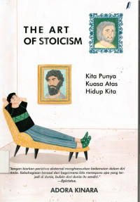 Image of The Art of stoicism kita punya kuasa atas hidup kita