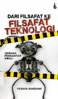 Dari Filsafat ke Filsafat Teknologi (Sebuah Pengantar Awal)