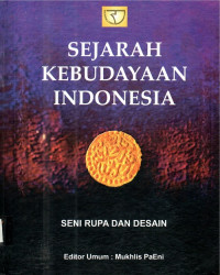 Sejarah kebudayaan Indonesia: Seni Rupa dan Desain