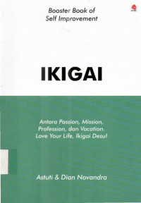Antara Passion, Mission, Profession, dan Vocation. Love YourLife, Ikigai Desu!
