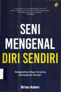 Seni Mengenal Diri Sendiri