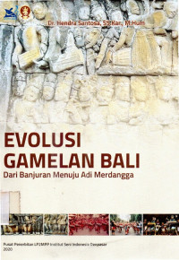 Evolusi gamelan bali dari banjuran menuju adi mardangga
