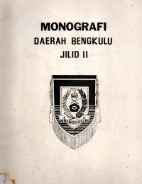 Monografi Daerah Bengkulu  Jilid II