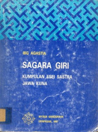 Sagara giri , kumpulan esei sastra jawa kuna