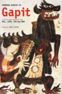 Image of Gapit , 4 naskah drama berbahasa jawa Rol , leng , tuk, dan dom