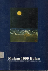 Image of Malam 1000 bulan antologi puisi sebelas penyair bandung