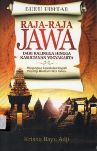 Image of Buku pintar raja-raja jawa , dari kalingga hingga kasultanan yogyakarta