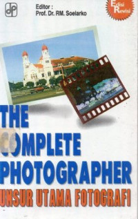Image of The Complete Photographer  Unsur Utama Fotografi