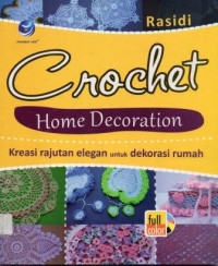 Chrocet  Home Decoration   Kreasi Rajutan elegan Untuk Dekorasi Rumah