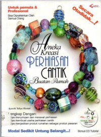 Image of Aneka kreasi perhiasan cantik buatan rumah