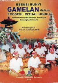 Esensi Bunyi Gambelan dalam Prosesi Ritual Hindu
