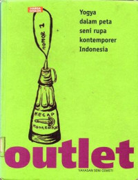Image of Outlet  Yogyakarta  Within  The Contemporary  Indonesian  Art  Scene