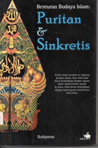 Benturan Budaya Islam: Puritan  &  Sinkretis