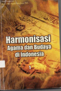Harmonisasi Agama dan Budaya di Indonesia (1)