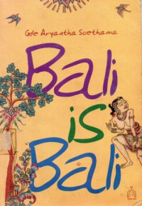 Bali is bali