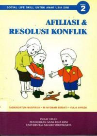 Image of Social life skill untuk anak usia dini , Afiliansi & resolusi konflik , Modul 2