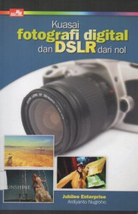 Kuasai fotografi digital dan DSLR dari nol