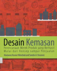 Desain Kemasan: Perencanaan Merek Produksi yang Berhasil Mulai dari Konsep sampai Penjualan
