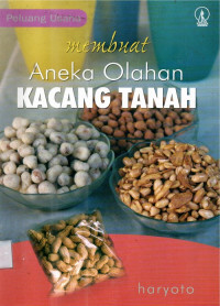 Image of Membuat aneka olahan kacang tanah