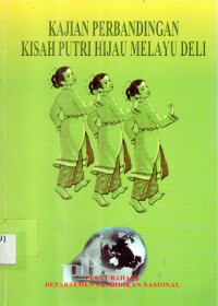 Image of Kajian perbandingan kisah putri hijau melayu deli